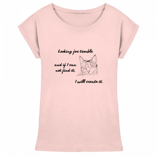 Schwarzes Katzenmotiv mit Text „looking for trouble and if I can not find it, I will create it“ auf rosanem Damen T-Shirt, Leodin Shop