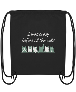 Schwarzer Turnbeutel mit mehreren Katzen und Schriftzug „I was crazy before all the cats“