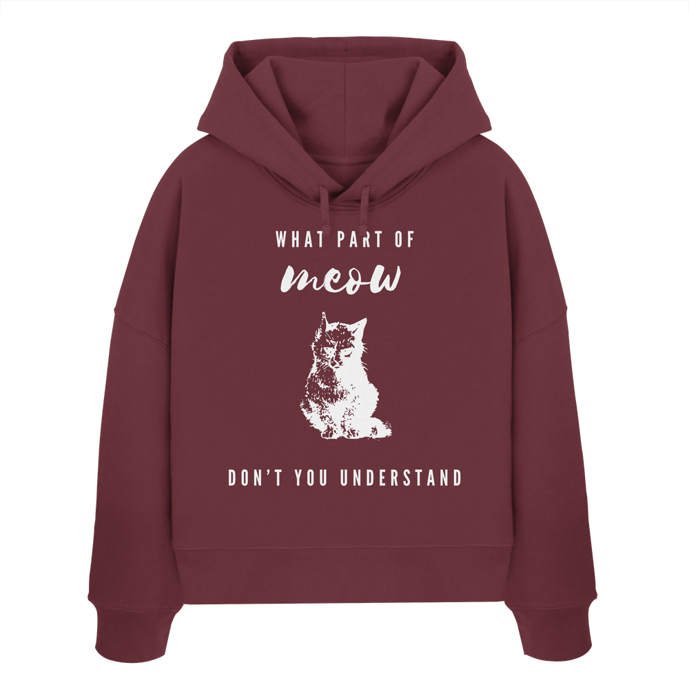 Burgundy Katzen Hoodie Damen mit weißem Spruch What Part of Meow Katzenmotiv