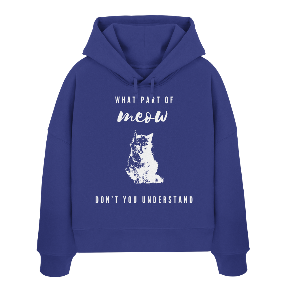 Blauer Katzen Hoodie Damen mit weißem Spruch What Part of Meow und Katzenmotiv