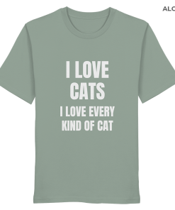 Graugrünes Unisex Bio Shirt mit Aufdruck „I love cats I love every kind of cat“ auf weißem Hintergrund