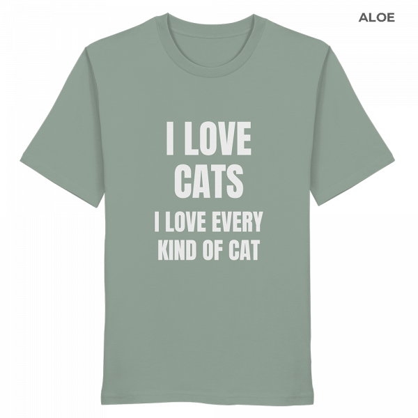 Graugrünes Unisex Bio Shirt mit Aufdruck „I love cats I love every kind of cat“ auf weißem Hintergrund