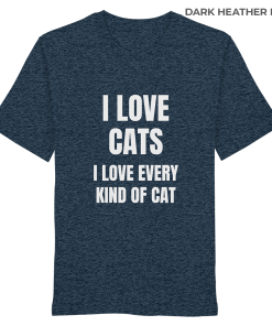 Dunkelblau meliertes Unisex Bio Shirt mit Aufdruck „I love cats I love every kind of cat“ auf weißem Hintergrund