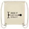Naturweiße Gym Bag mit Fahrrad Spruch „Ride it like you stole it“ und minimalistischen Bike Grafiken
