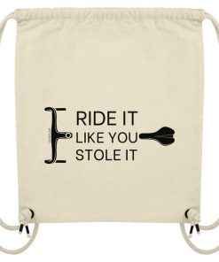 Naturweiße Gym Bag mit Fahrrad Spruch „Ride it like you stole it“ und minimalistischen Bike Grafiken