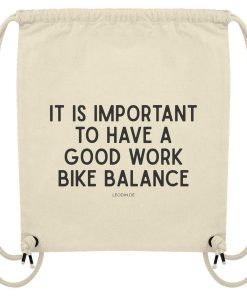 Naturweißer Organic Gym Bag mit Fahrrad Spruch „It is important to have a good work bike balance“