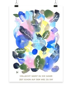Handgemalte florale Aquarellillustration in Rosa-, Blau- und Grüntönen mit dem Spruch „Vielleicht warst du die ganze Zeit schon auf dem Weg zu dir.“ von LEODIN.