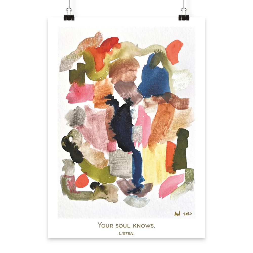 Abstrakte handgemalte Aquarellkomposition mit natürlichen Farbtönen und dem Schriftzug „Your Soul Knows. Listen.“ als hochwertiger Fine Art Print.
