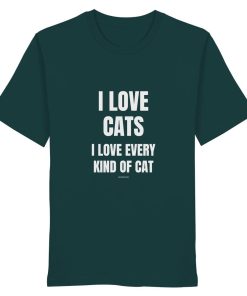 Grünes Unisex Bio Shirt mit Aufdruck „I love cats I love every kind of cat“ auf weißem Hintergrund