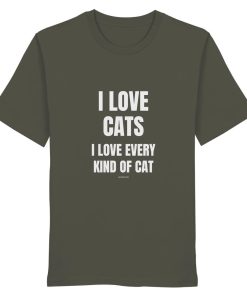Khakifarbenes Unisex Bio Shirt mit Aufdruck „I love cats I love every kind of cat“ auf weißem Hintergrund
