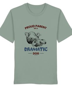Aloe Unisex Shirt mit Proud Parent of a Dramatic Dog Motiv