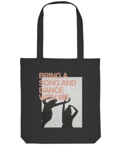 Schwarze Tote Bag mit Bring a Song and Dance with Me Tanzmotiv