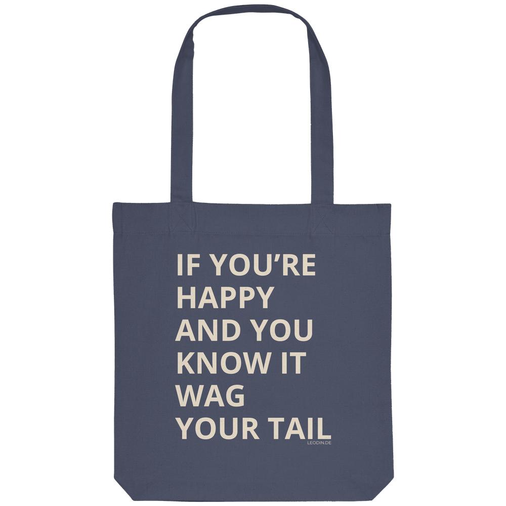 Dunkelblaue Hunde Tote Bag mit If You’re Happy Spruch